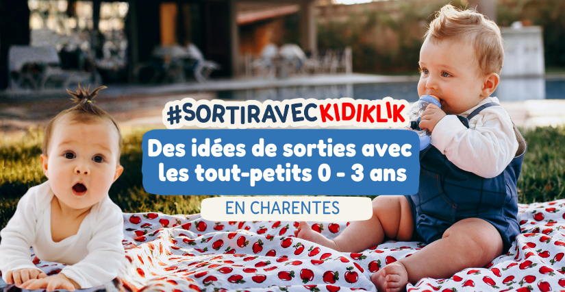 Que faire avec un bébé ou tout-petit de 0-3 ans à La Rochelle et dans les Charentes