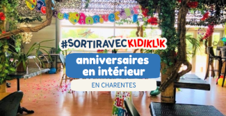 Le TOP des anniversaires en intérieur en Charente et Charente-Maritime