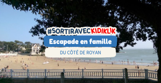 Royan et ses alentours : le top des sorties en famille