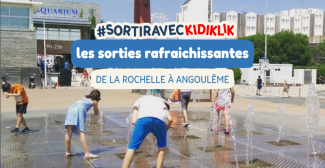Il fait chaud ! Où se rafraichir avec les enfants de La Rochelle à Angoulême et en Charentes